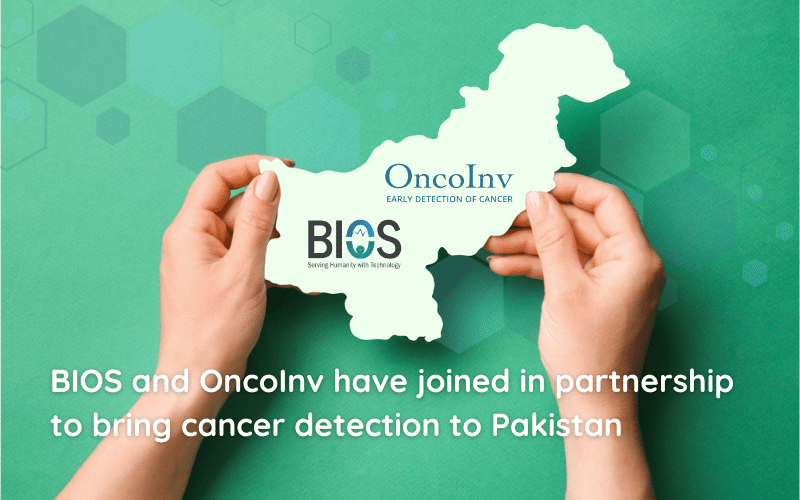 BIOS and OncoInv have joined in partnership to bring cancer detection to Pakistan